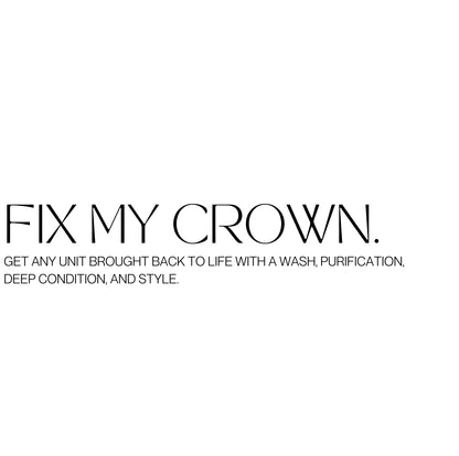 FIX MY CROWN